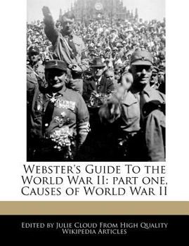 Paperback Webster's Guide to the World War II: Part One, Causes of World War II Book