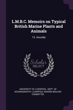 Paperback L.M.B.C. Memoirs on Typical British Marine Plants and Animals: 13. Anurida Book