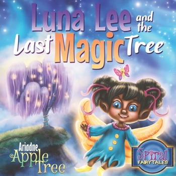 Paperback Luna Lee and the Last Magic Tree Book