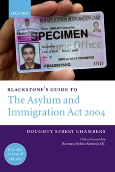 Paperback Blackstone's Guide to the Asylum and Immigration ACT 2004 Book