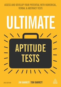 Paperback Ultimate Aptitude Tests: Assess and Develop Your Potential with Numerical, Verbal and Abstract Tests Book