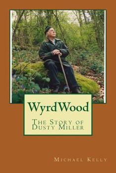 Paperback WyrdWood: The Story of Dusty Miller Book