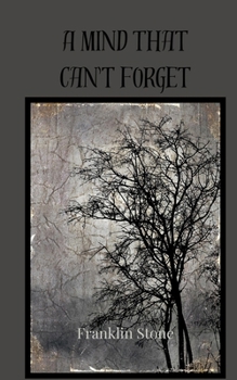 Paperback A Mind That Can't Forget Book