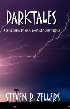 Hardcover Darktales: A Collection of Sick Twisted Scary Stories Book
