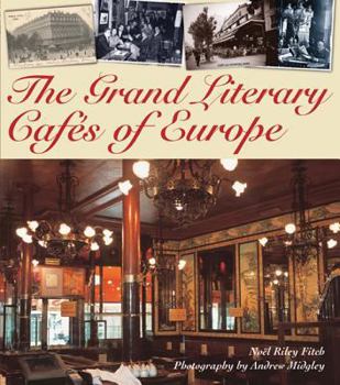 Hardcover The Grand Literary Cafes of Europe Book