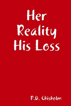Paperback Her Reality His Loss Book