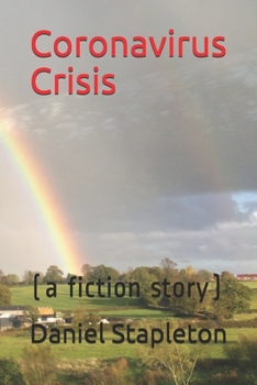 Paperback Coronavirus Crisis: (a fiction story) Book