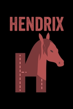 Paperback Hendrix: Journal (Diary, Notebook) Personalized Custom Name Alphabet Horse Birthday Gift for Boys Book