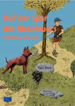 Paperback Auf der Spur des Abenteuers: mit Henry und Saro [German] Book