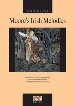 Selections from Moore's Irish Melodies: With Music of Turlough O'Carolan, Slow Aires, Dance Tunes, and Harmonized Vocal Arrangements