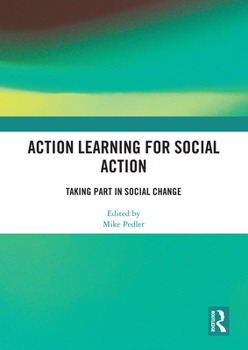 Paperback Action Learning for Social Action: Taking Part in Social Change Book