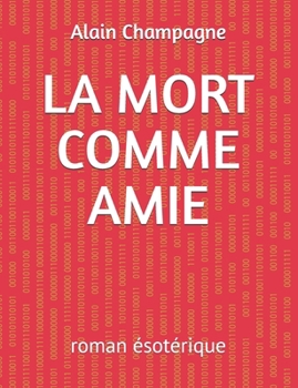 Paperback La Mort Comme Amie [French] Book