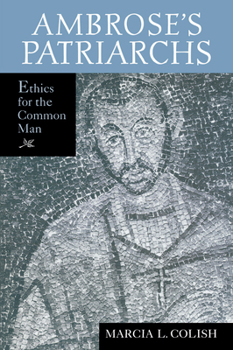 Hardcover Ambrose's Patriarchs: Ethics for the Common Man Book
