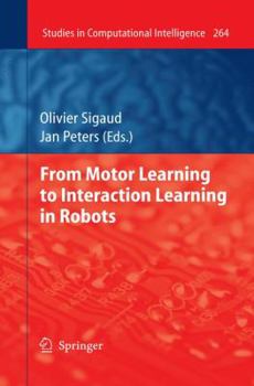 Hardcover From Motor Learning to Interaction Learning in Robots Book