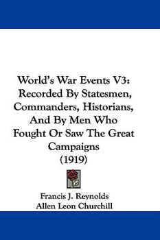 World"s War Events Vol I - Book #1 of the World's War Events