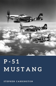 P-51 Mustang: Escort to Victory (The World War II Library: Weapons)