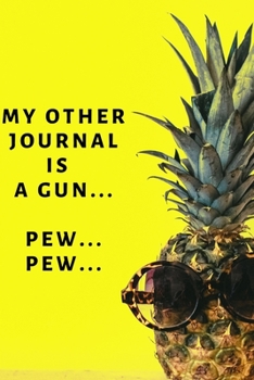 Paperback My Other Journal is a Gun Book