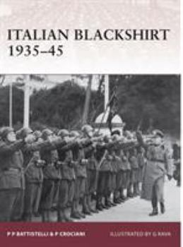 Italian Blackshirt 1935-45 - Book #144 of the Osprey Warrior