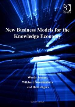 Hardcover New Business Models for the Knowledge Economy Book