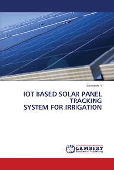 Iot Based Solar Panel Tracking System for Irrigation