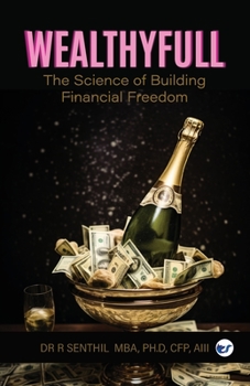 Paperback Wealthyfull: The Science of Building Financial Freedom Book