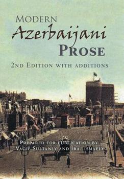 Modern Azerbaijani Prose: 2nd Edition with Additions