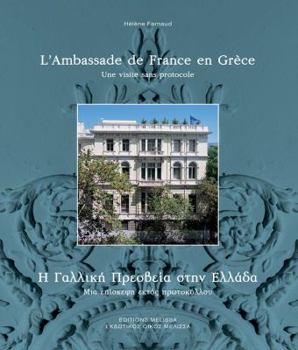 Hardcover L'Ambassade de France En Grece: Une Visite Sans Protocole [French] Book