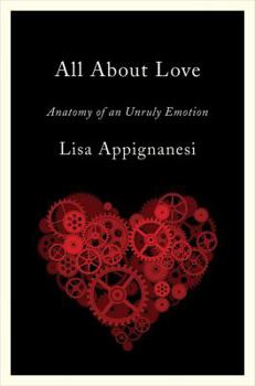 Hardcover All about Love: Anatomy of an Unruly Emotion Book