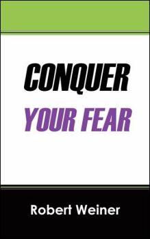 Paperback Conquer Your Fear Book