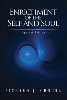 Paperback Enrichment of the Self and Soul: Special Edition Book