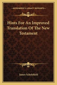 Hints For An Improved Translation Of The New Testament