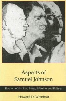 Hardcover Aspects of Samuel Johnson: Essays on His Arts, Mind, Afterlife, And Politics Book