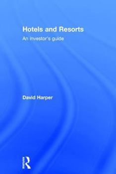 Hardcover Hotels and Resorts: An investor's guide Book