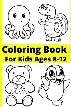Paperback Coloring Book For Kids Ages 8-12 [Large Print] Book