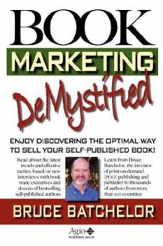 Paperback Book Marketing Demystified: Self-Publishing Success Through Print on Demand, Online Book Marketing, Sales at Amazon and Publicity, from the Invent Book