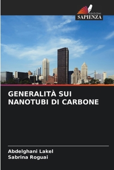 Paperback Generalità Sui Nanotubi Di Carbone [Italian] Book