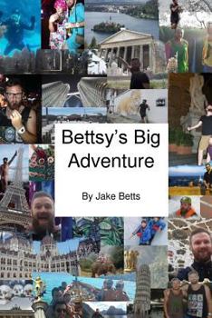 Paperback Bettsy's Big Adventure Book