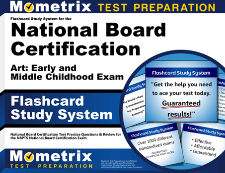 Misc. Flashcard Study System for the National Board Certification Art: Early and Middle Childhood Exam: National Board Certification Test Practice Questions Book