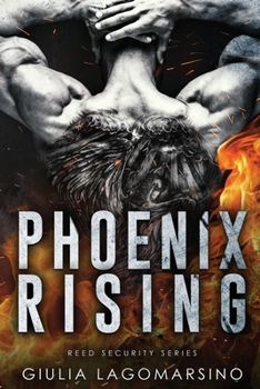 Phoenix Rising: A Reed Security Novel - Book #16 of the Reed Security