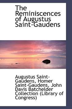 Hardcover The Reminiscences of Augustus Saint-Gaudens Book