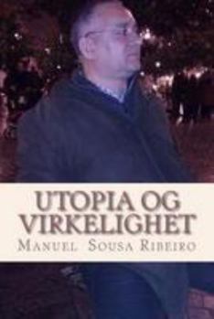Paperback Utopia og Virkelighet: En visjon om liv og en titt på samfunn [Norwegian] Book