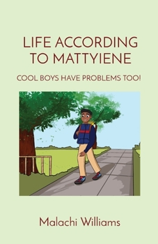 Paperback Life According to Mattyiene: Cool Boys Have Problems Too! Book