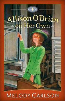 Allison O'Brian on Her Own, Volume 1 - Book  of the Allison Chronicles