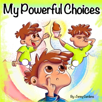 Paperback My Powerful Choices: A Children's Book About Making Good Choices [Large Print] Book
