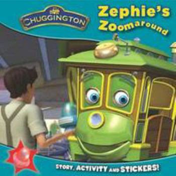 Paperback Chuggington: Zephie's Zoomaround Book