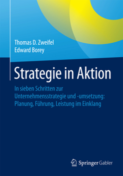 Hardcover Strategie in Aktion: In Sieben Schritten Zur Unternehmensstrategie Und -Umsetzung: Planung, Führung, Leistung Im Einklang [German] Book