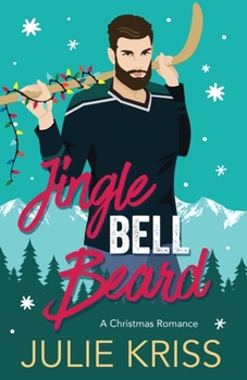Paperback Jingle Bell Beard: Kringle Family Christmas, Book 3 Book