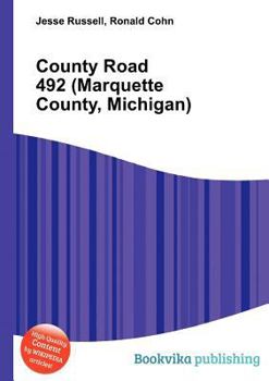 Paperback County Road 492 (Marquette County, Michigan) Book