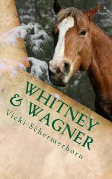 Paperback Whitney & Wagner: A Christmas Season Story Book