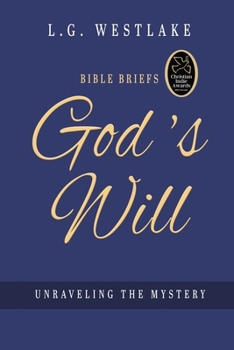 Paperback Bible Briefs-God's Will: Unraveling the Mystery Book